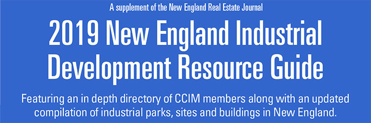 New England Real Estate Journal's 2019 New England Industrial Development Resource Guide