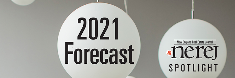 New England Real Estate Journal's <br> 2021 Forecast Spotlight